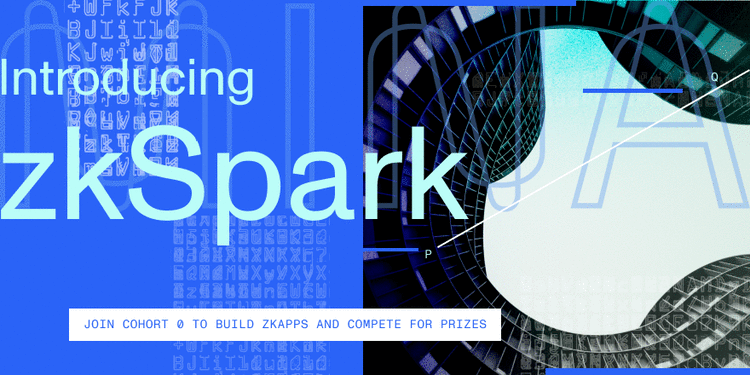 zkApps Era 启动｜我们邀请你注册参与 zkSpark！