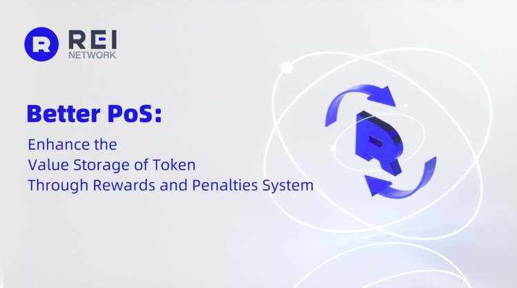 Better PoS: Enhance the Value Storage of Token Through Rewards and Penalties System